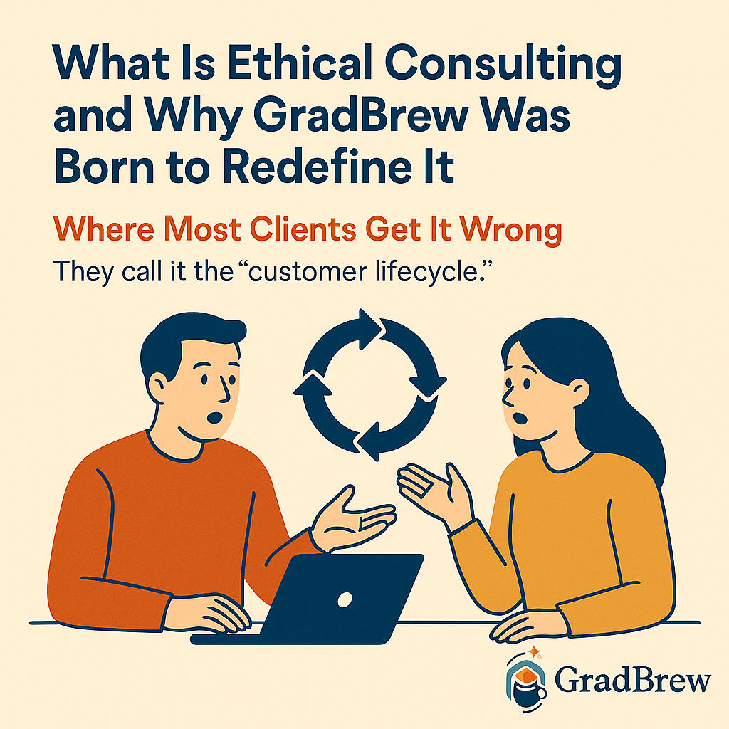 What Is Ethical Consulting and Why GradBrew Was Born to Redefine It